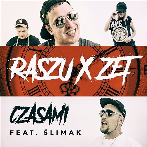 Czasami Raszu, Zet feat. Ślimak