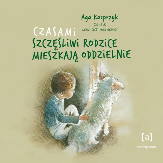 Czasami szczęśliwi rodzice mieszkają oddzielnie - audiobook Aga Kacprzyk