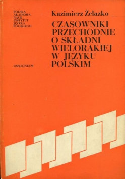 Czasowniki  przechodnie o składni wielorakiej w języku polskim Ossolineum