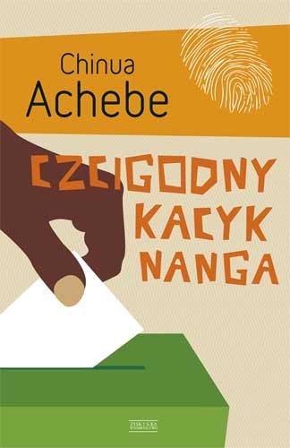 Czcigodny Kacyk Nanga Achebe Chinua