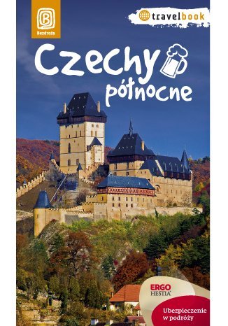 Czechy północne Opracowanie zbiorowe
