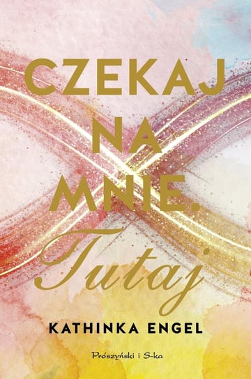 Czekaj na mnie. Tutaj - ebook epub Engel Kathinka