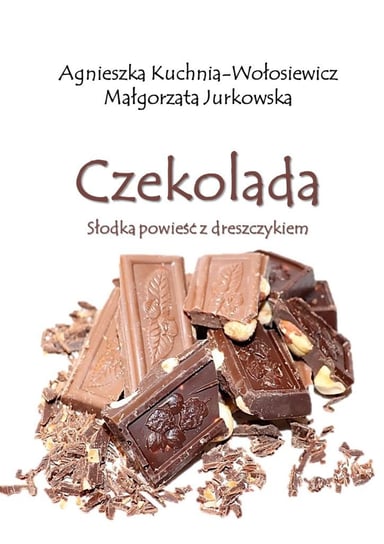 Czekolada Jurkowska Małgorzata, Kuchnia-Wołosiewicz Agnieszka