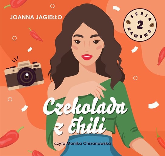 Czekolada z chili - audiobook Jagiełło Joanna