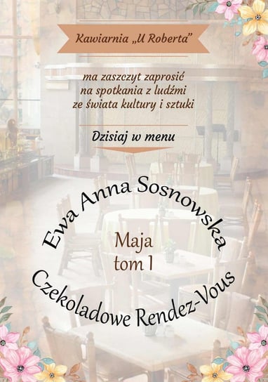 Czekoladowe Rendez-Vous Ewa Anna Sosnowska
