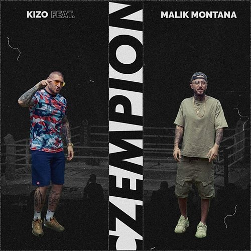 Czempion Kizo feat. Malik Montana