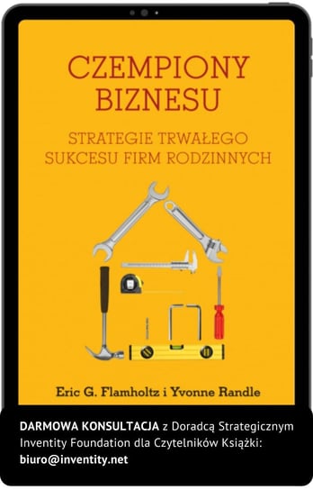 Czempiony Biznesu. Strategie Trwałego Sukcesu Firm Rodzinnych - ebook mobi Randle Yvonne, Flamholtz Eric G.