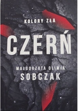 Czerń. Kolory zła. Tom 2 Sobczak Małgorzata Oliwia