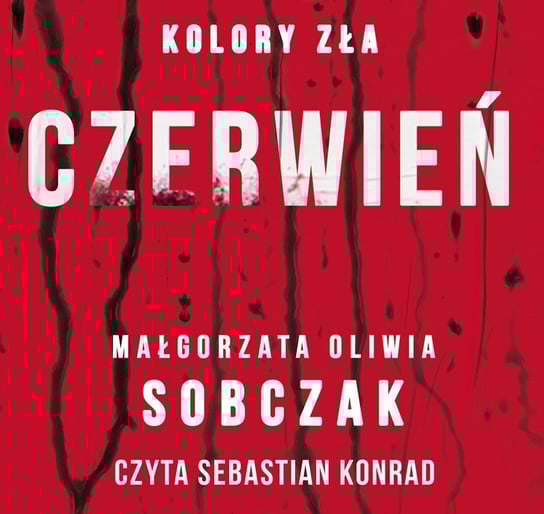 Czerwień. Kolory zła. Tom 1 - audiobook Sobczak Małgorzata Oliwia