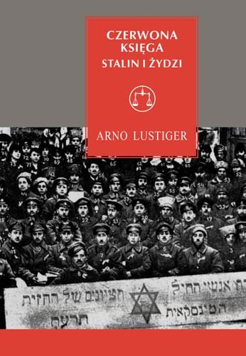 Czerwona Księga. Stalin i Żydzi Lustiger Arno