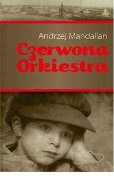 Czerwona orkiestra Mandalian Andrzej