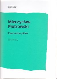Czerwona piłka. Dramaty Piotrowski Mieczysław