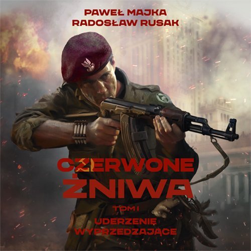 Czerwone Żniwa. Tom 1 - audiobook Rusak Radosław, Majka Paweł