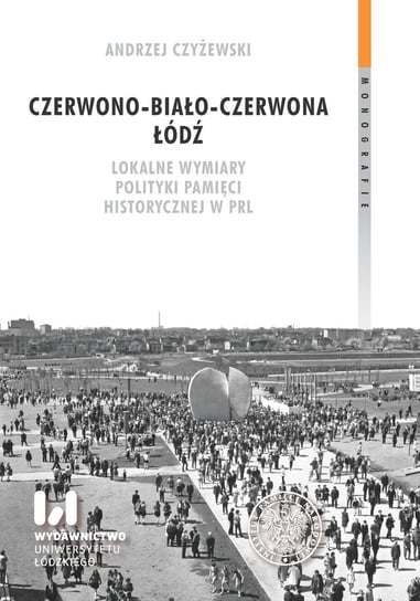 Czerwono-biało-czerwona Łódź Czyżewski Andrzej
