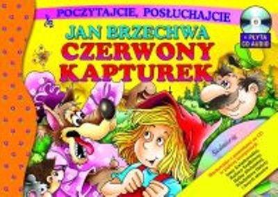 Czerwony Kapturek + CD Brzechwa Jan
