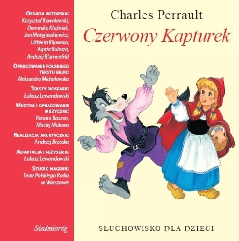 Czerwony Kapturek. Słuchowisko dla dzieci Charles Perrault