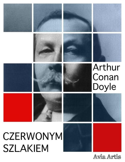 Czerwonym szlakiem Doyle Arthur Conan