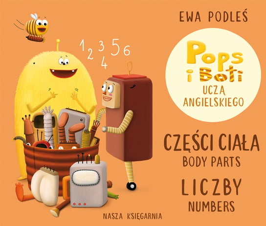 Części ciała i liczby. Pops i Boti uczą angielskiego Podleś Ewa