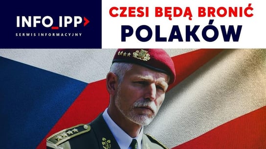 Czesi będą bronić Polaków Serwis info 2023.01.24 - Idź Pod Prąd Nowości - podcast Opracowanie zbiorowe