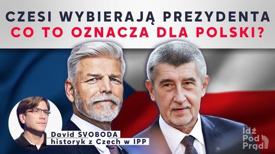 Czesi wybierają prezydenta. Co to oznacza dla Polski? | IPP TV - Idź Pod Prąd Na Żywo - podcast Opracowanie zbiorowe