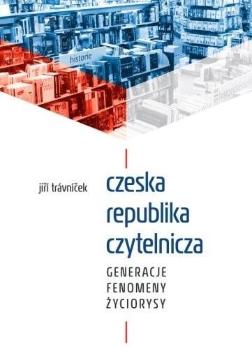 Czeska republika czytelnicza Opracowanie zbiorowe
