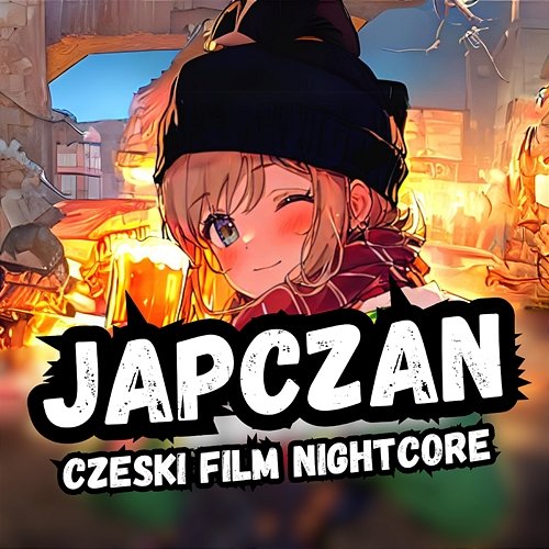 Czeski Film (Nightcore) Japczan
