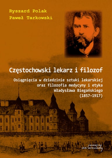 Częstochowski lekarz i filozof Polak Ryszard, Tarkowski Paweł