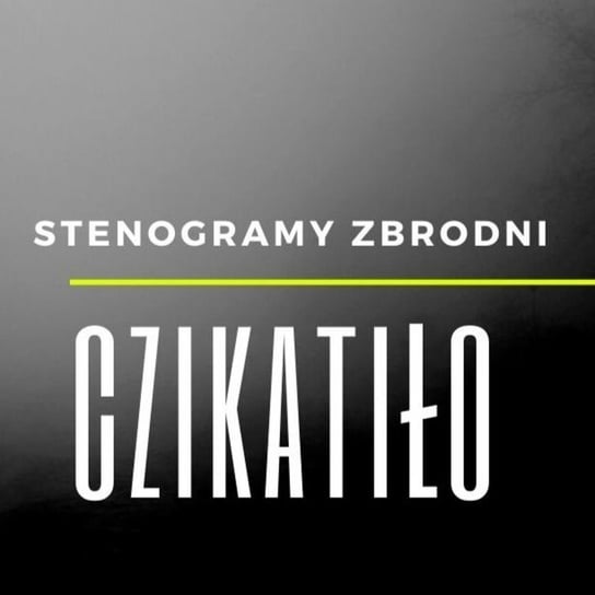 Czikatiło  - Stenogramy zbrodni - podcast Wielg Piotr