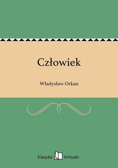 Człowiek Orkan Władysław