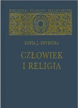 Człowiek i religia Polskie Towarzystwo Tomasza Z Akwinu