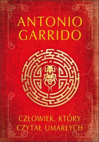 Człowiek, który czytał umarłych Garrido Antonio