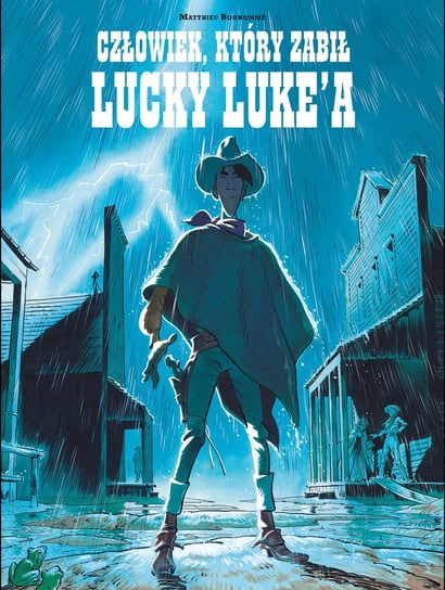 Człowiek, który zabił Lucky Luke'a. Lucky Luke Bonhomme Matthieu