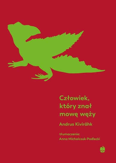 Człowiek, który znał mowę węży - ebook epub Kivirahk Andrus