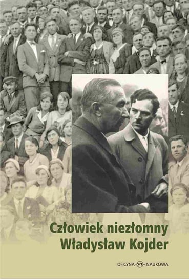 Człowiek niezłomny. Władysław Kojder - ebook PDF Matus Barbara