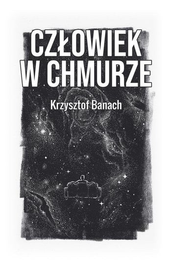 Człowiek w chmurze Krzysztof Banach