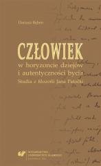 Człowiek w horyzoncie dziejów i autentyczności... Wydawnictwo Uniwersytetu Śląskiego