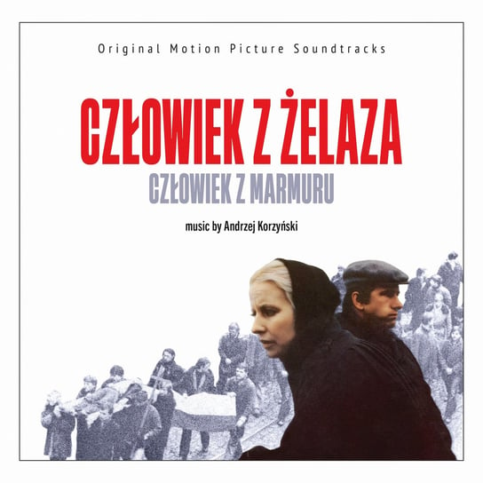 Człowiek z żelaza / Człowiek z marmuru (Soundtrack) Korzyński Andrzej