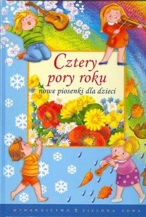 Cztery pory roku + CD Opracowanie zbiorowe