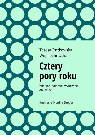 Cztery pory roku - ebook mobi Rutkowska-Wojciechowska Teresa