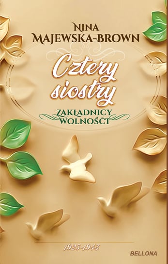 Cztery siostry. Zakładnicy wolności. Tom 2 Majewska-Brown Nina