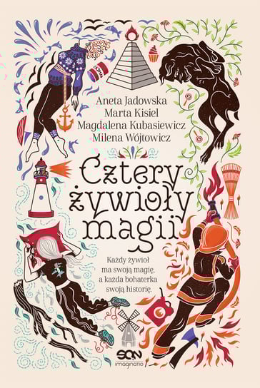 Cztery żywioły magii Jadowska Aneta, Kubasiewicz Magdalena, Kisiel Marta, Wójtowicz Milena