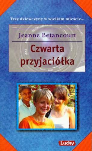 Czwarta przyjaciółka Betancourt Jeanne