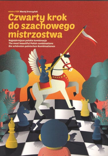Czwarty krok do szachowego mistrzostwa Sroczyński Maciej
