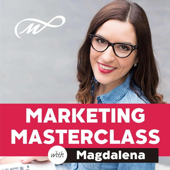 Czy będą kupowali? - Marketing MasterClass - podcast - audiobook Pawłowska Magdalena