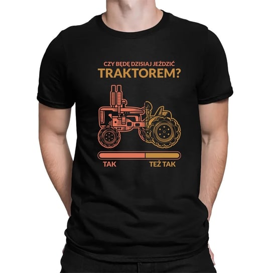 Czy będę dzisiaj jeździć traktorem? - męska koszulka na prezent Czarna Koszulkowy