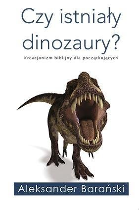 Czy istniały dinozaury? Instytut Wydawniczy Compassion