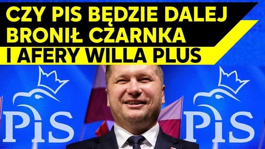 Czy PiS będzie dalej bronił Czarnka i afery willa plus? | IPP TV - Idź Pod Prąd Na Żywo - podcast Opracowanie zbiorowe