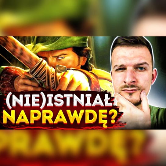 Czy Robin Hood (nie) istniał? - Legendy i klechdy polskie - podcast Zakrzewski Marcin