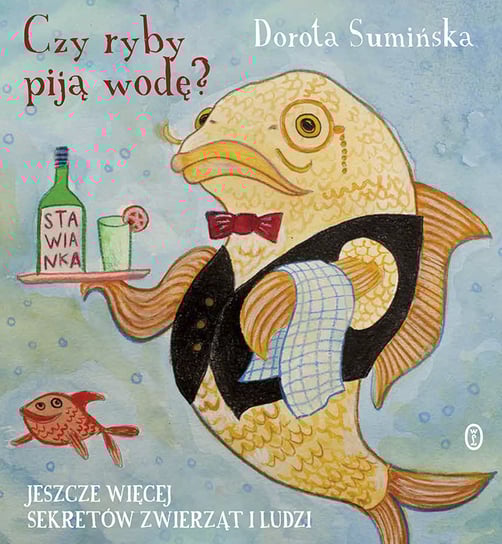 Czy ryby piją wodę? Sumińska Dorota