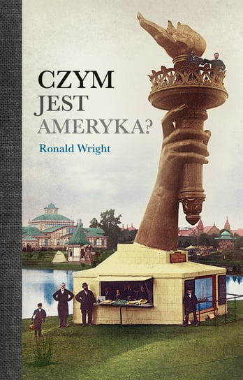 Czym jest Ameryka? Wright Ronald